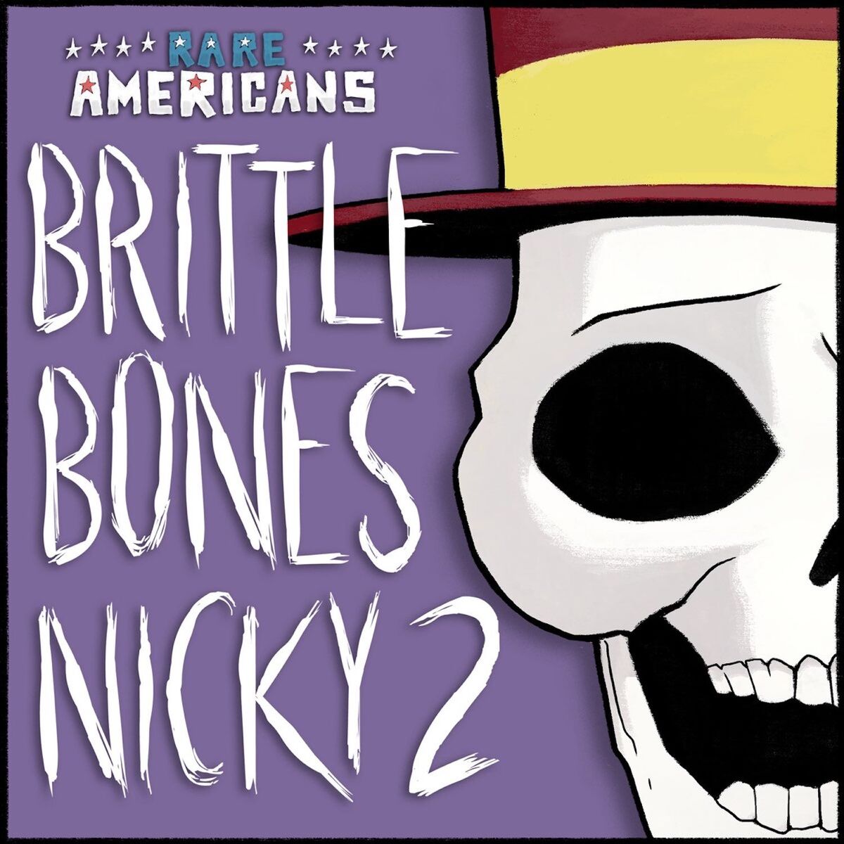 Album cover of Brittle Bones Nicky 2