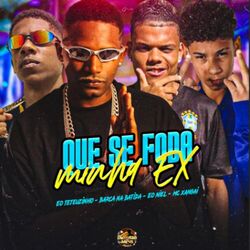 Que Se Foda Minha Ex