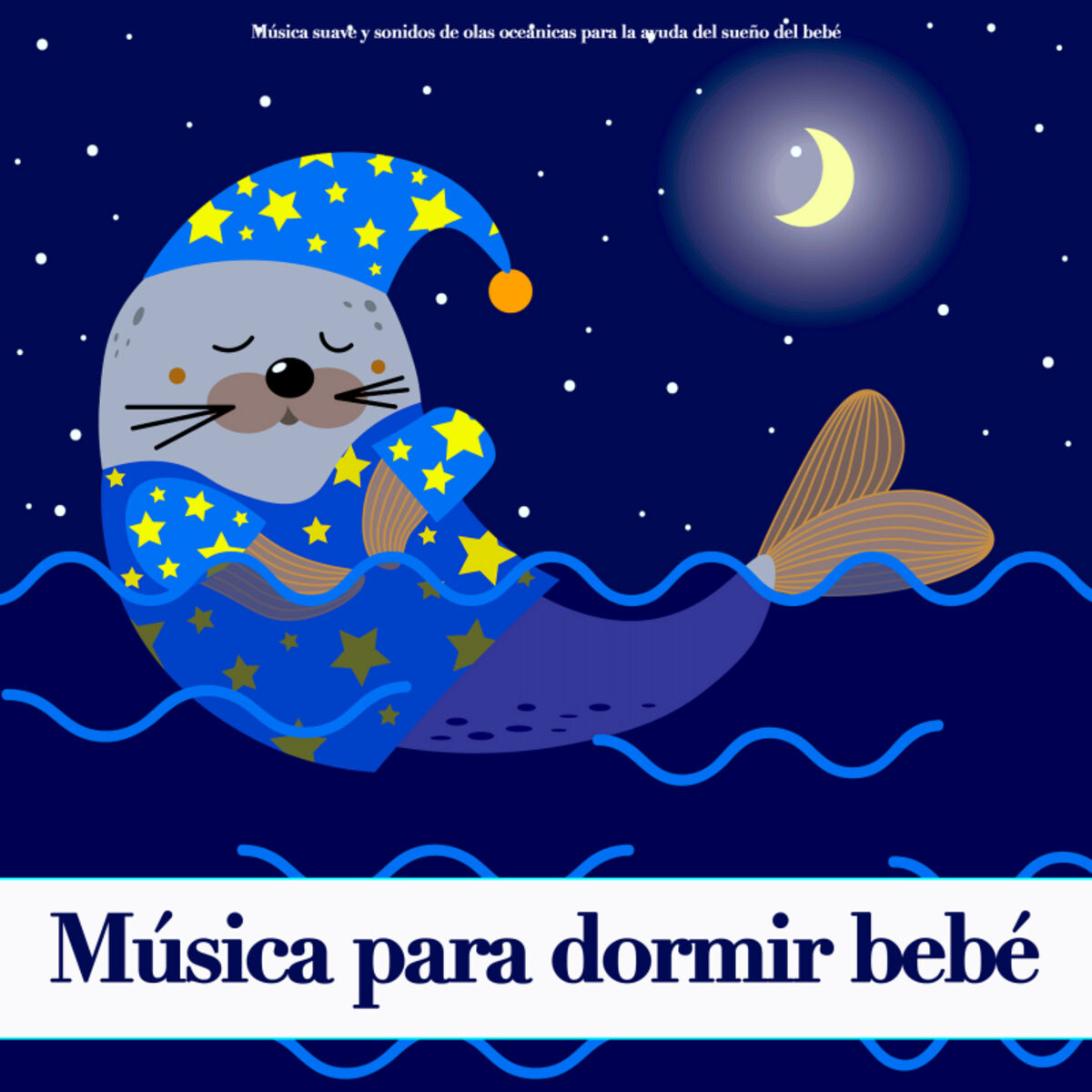 Album cover of Música para dormir bebé: Música suave y sonidos de olas oceánicas para la ayuda del sueño del bebé
