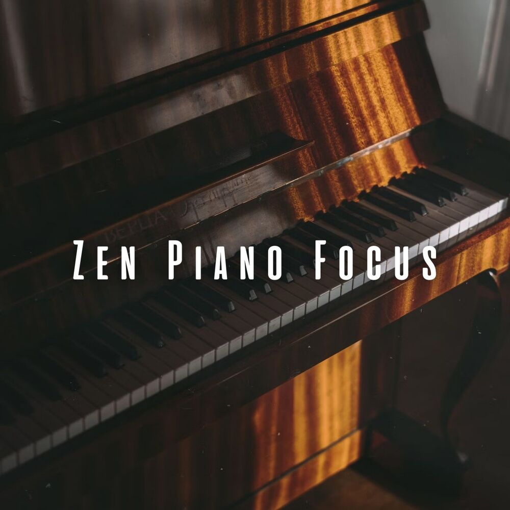 Picture of Zen Piano Focus: Melodic Tunes for Enhanced Attention