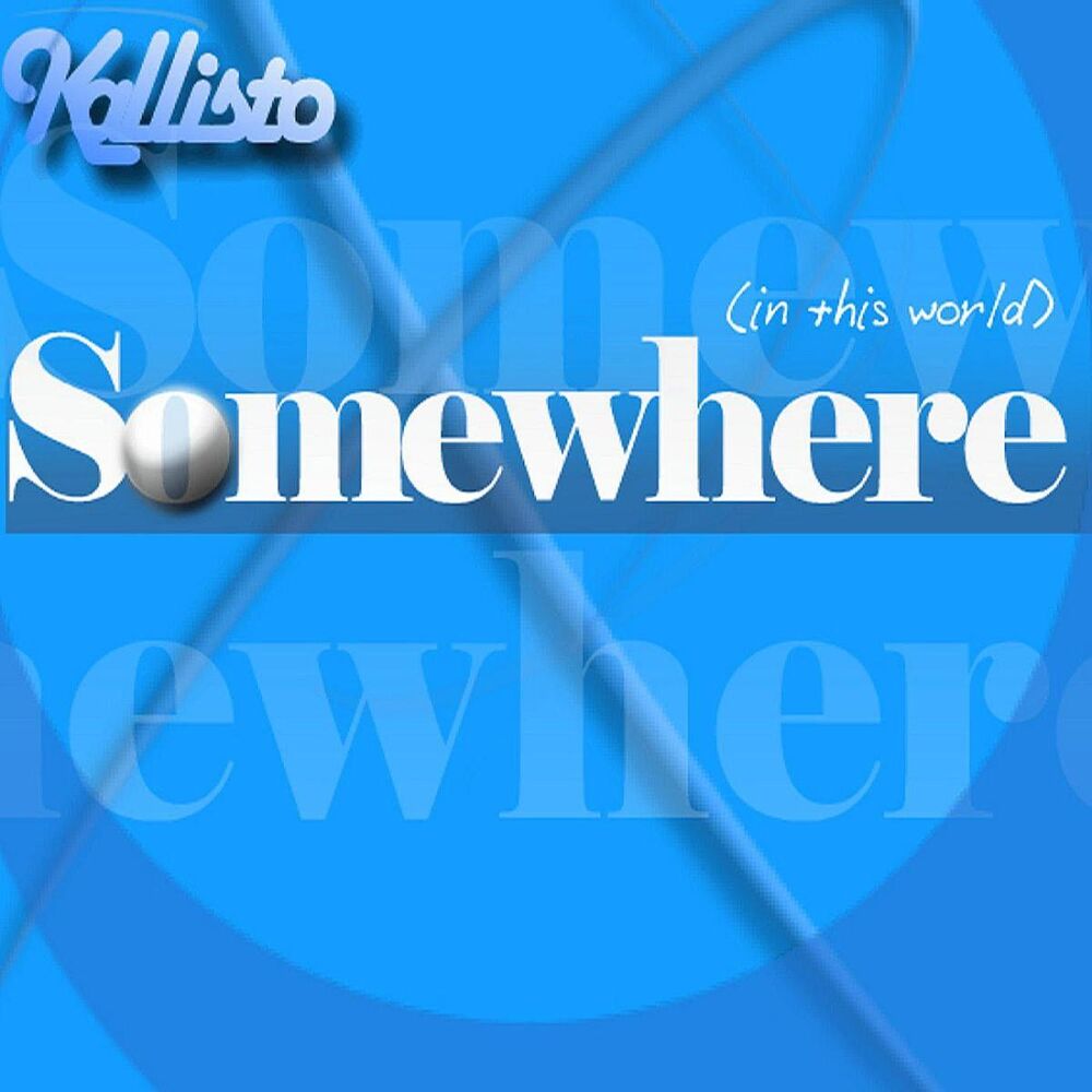 Picture of Somewhere (In This World)