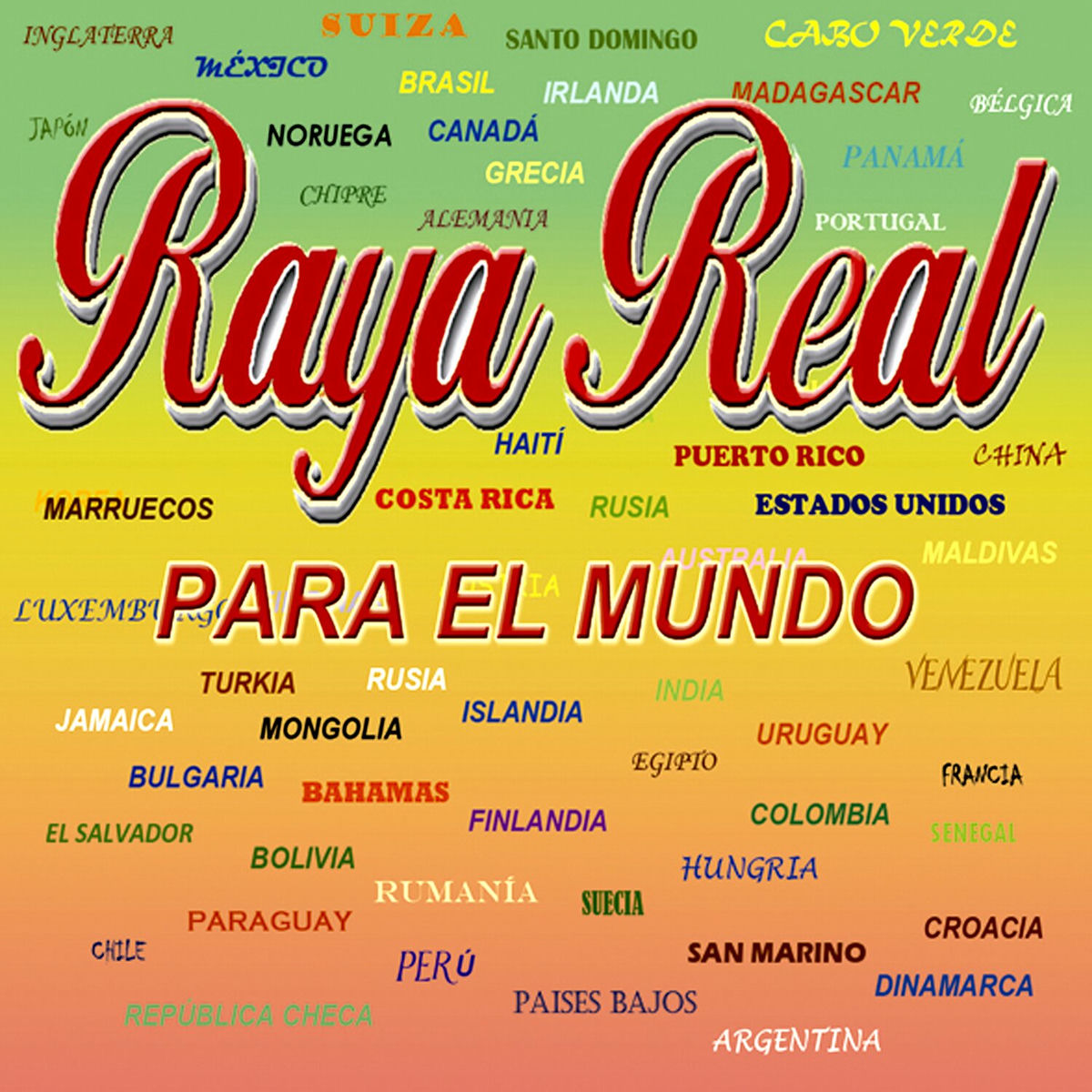 Album cover of Raya Real, para el Mundo