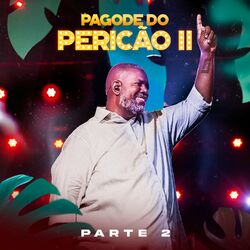 Cover of Pagode Do Pericão II, Pt. 2