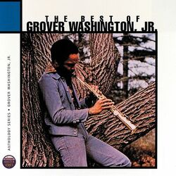 Cover of The Best Of Grover Washington Junior: Anthology Series