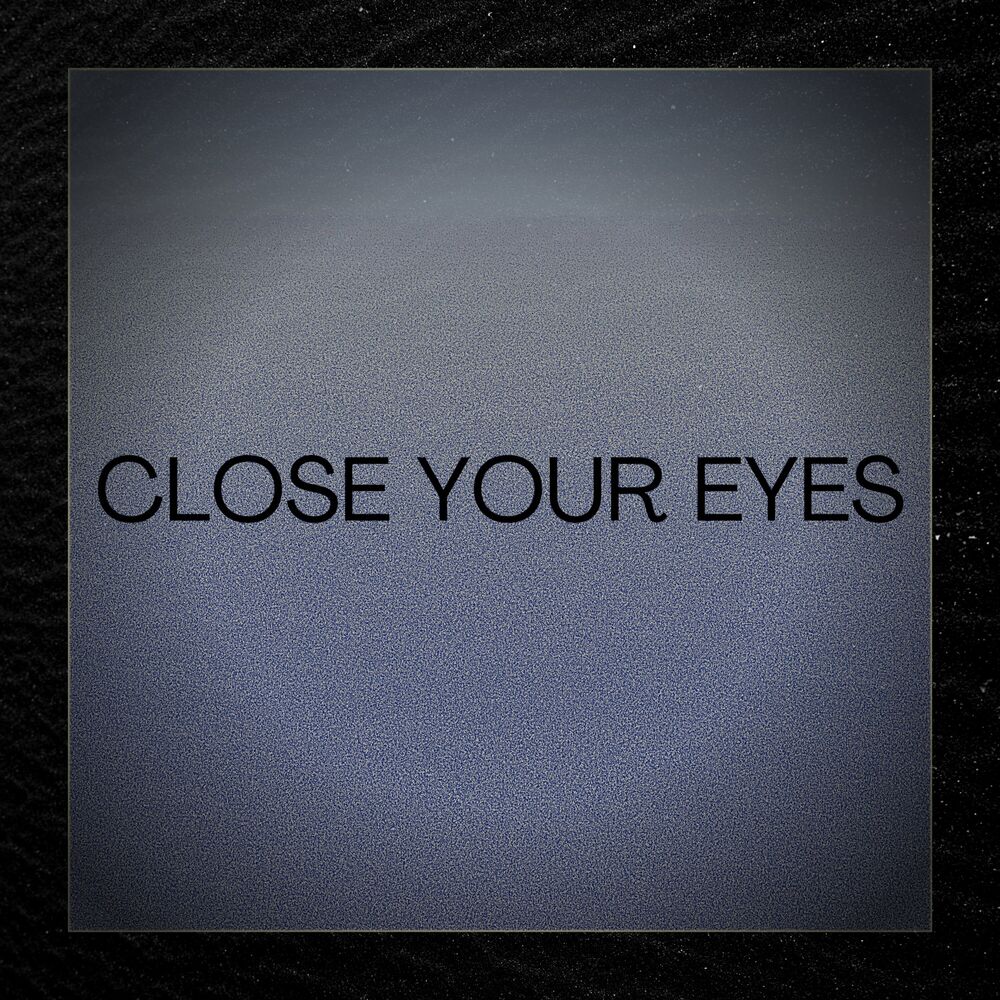 Picture of Close your eyes