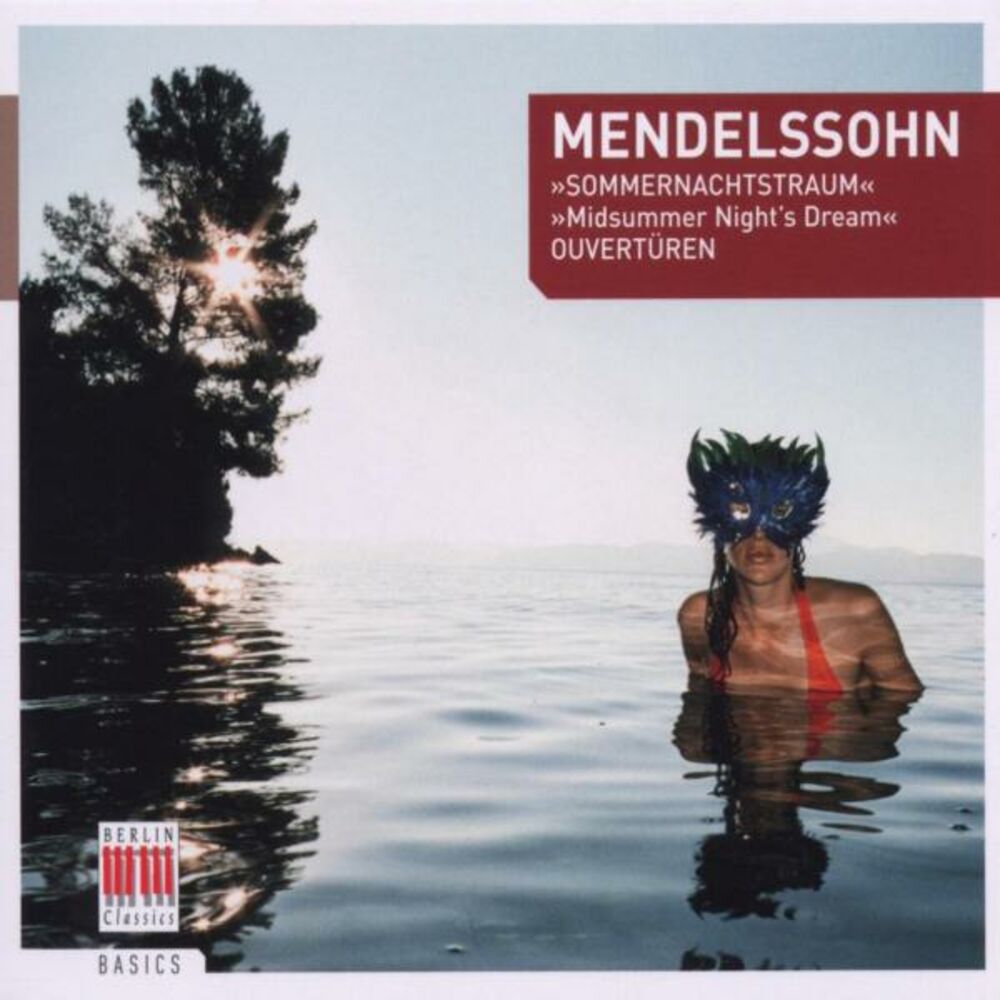 Picture of Mendelssohn Bartholdy: A Midsummers Night's Dream, The Fair Melusina & Calm Sea and Prosperous Voyage