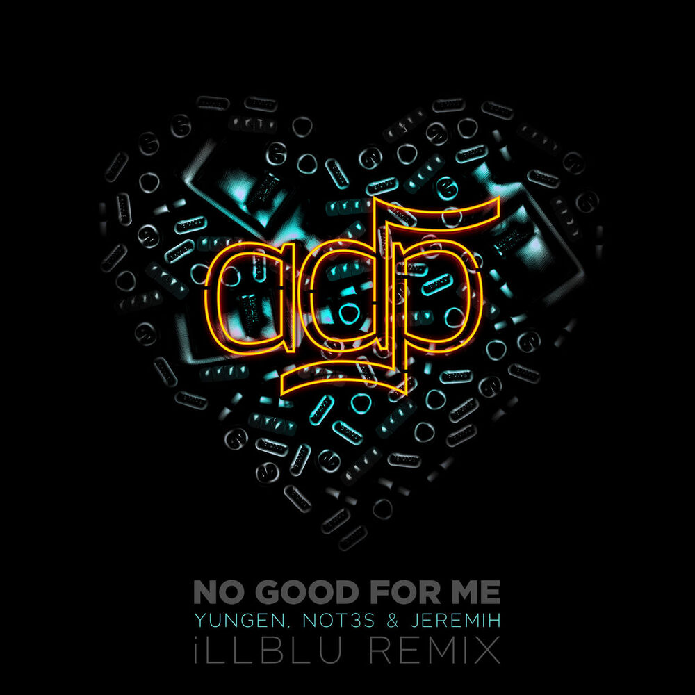 Picture of No Good For Me (iLL BLU Remix)
