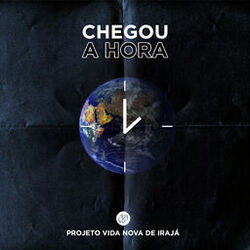 Cover of Chegou a Hora
