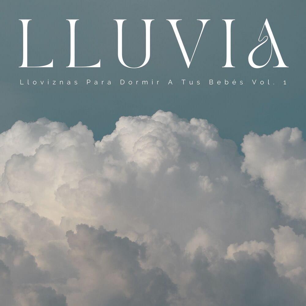 Picture of Lluvia: Lloviznas Para Dormir A Tus Bebés Vol. 1