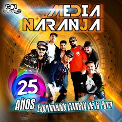 Cover of 25 años exprimiendo cumbia de la pura