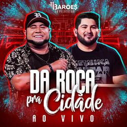 Cover of Da Roça Pra Cidade (Ao Vivo)