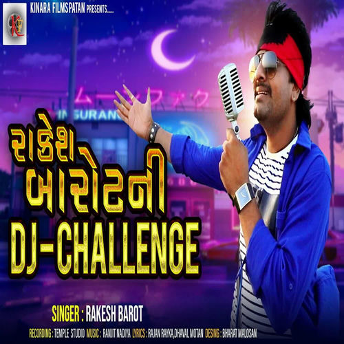 Rakesh Barod Ni Dj Challenge