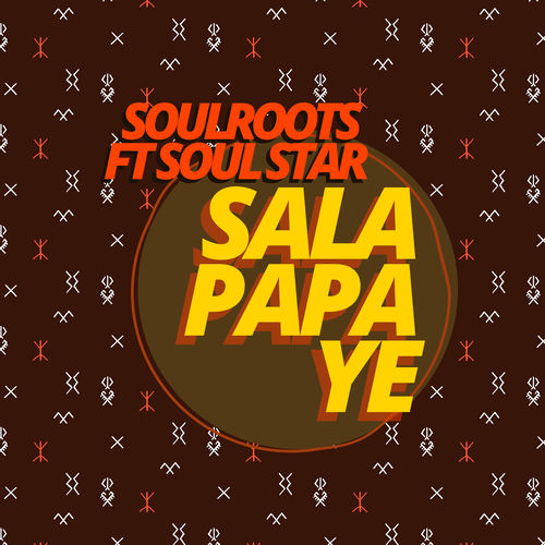 Sala Papa Ye by Soulroots - 120 BPM