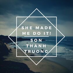 Cover of She Made Me Do It!