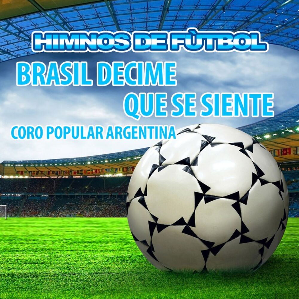 Picture of Brasil Decime Que Se Siente - Coro Popular Argentina