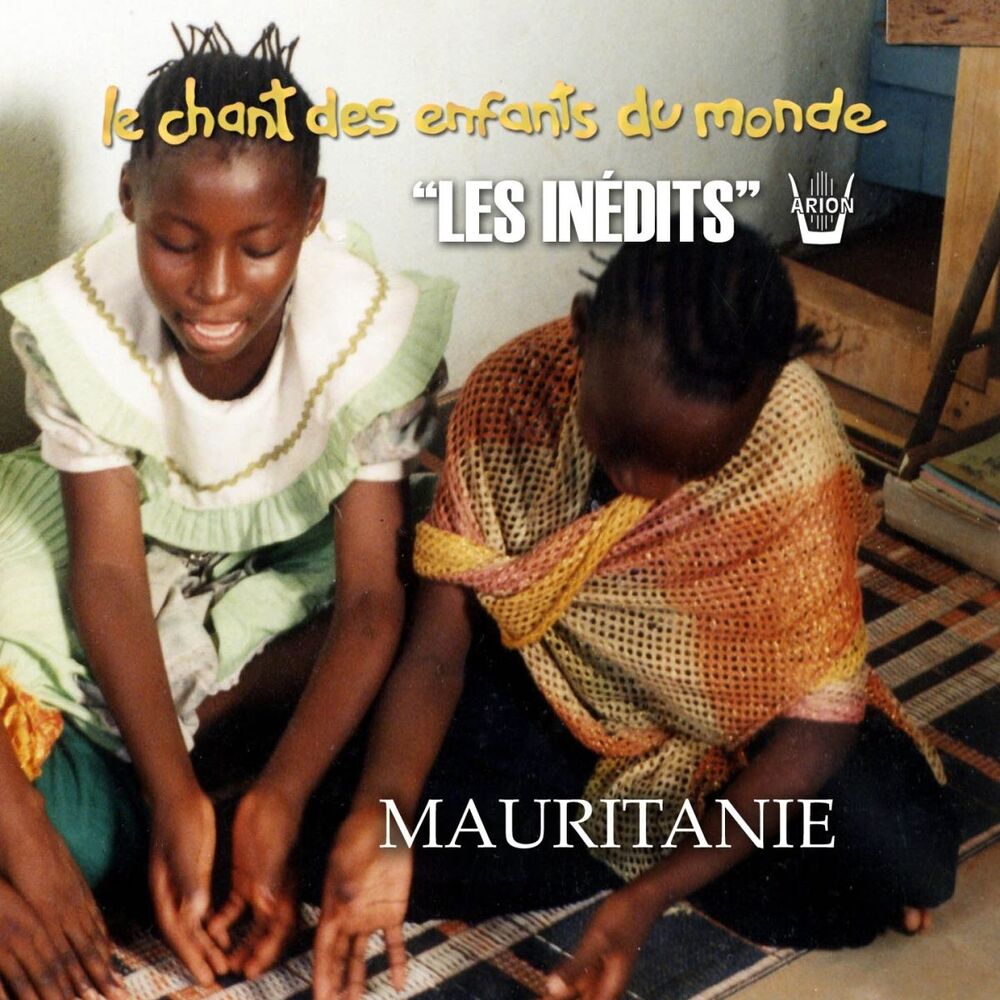 Picture of Les Inédits: Chant des Enfants du Monde: Mauritanie