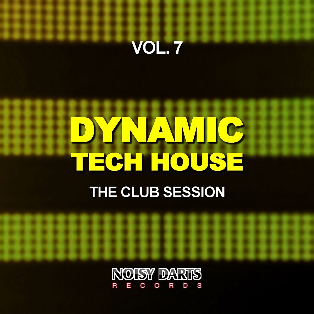 Album cover of Dynamic Tech House, Vol. 7 (The Club Session)