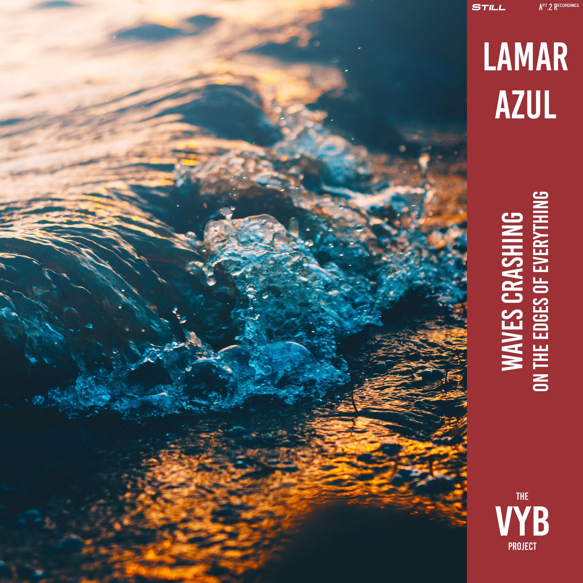 Album cover of Waves Crashing on the Edges of Everything (feat. Lamar Azul)