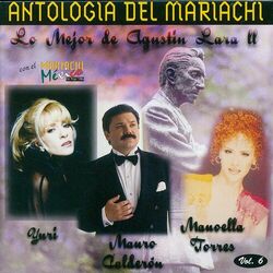 Cover of Antologia Del Mariachi Vol.6 - Lo Mejor De Agustin Lara 2