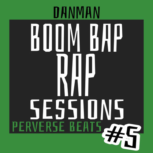 BOOM BAP RAP SESSIONS #5