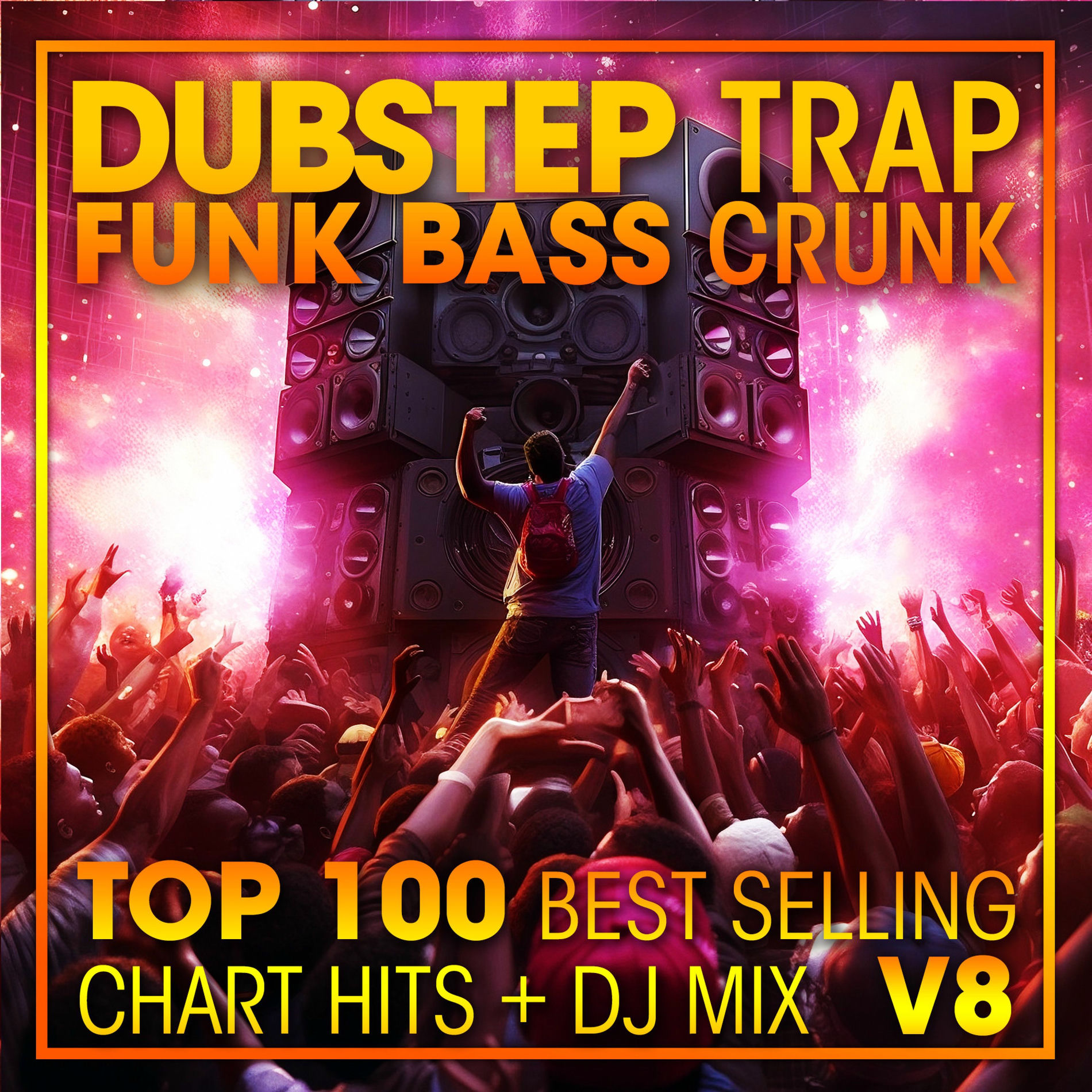 Album cover of Dubstep Trap Funk Bass Crunk Top 100 Best Selling Chart Hits + DJ Mix V8