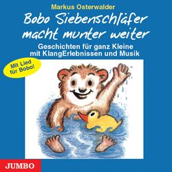 Cover of Bobo Siebenschläfer macht munter weiter (Geschichten für ganz Kleine mit KlangErlebnissen und Musik)