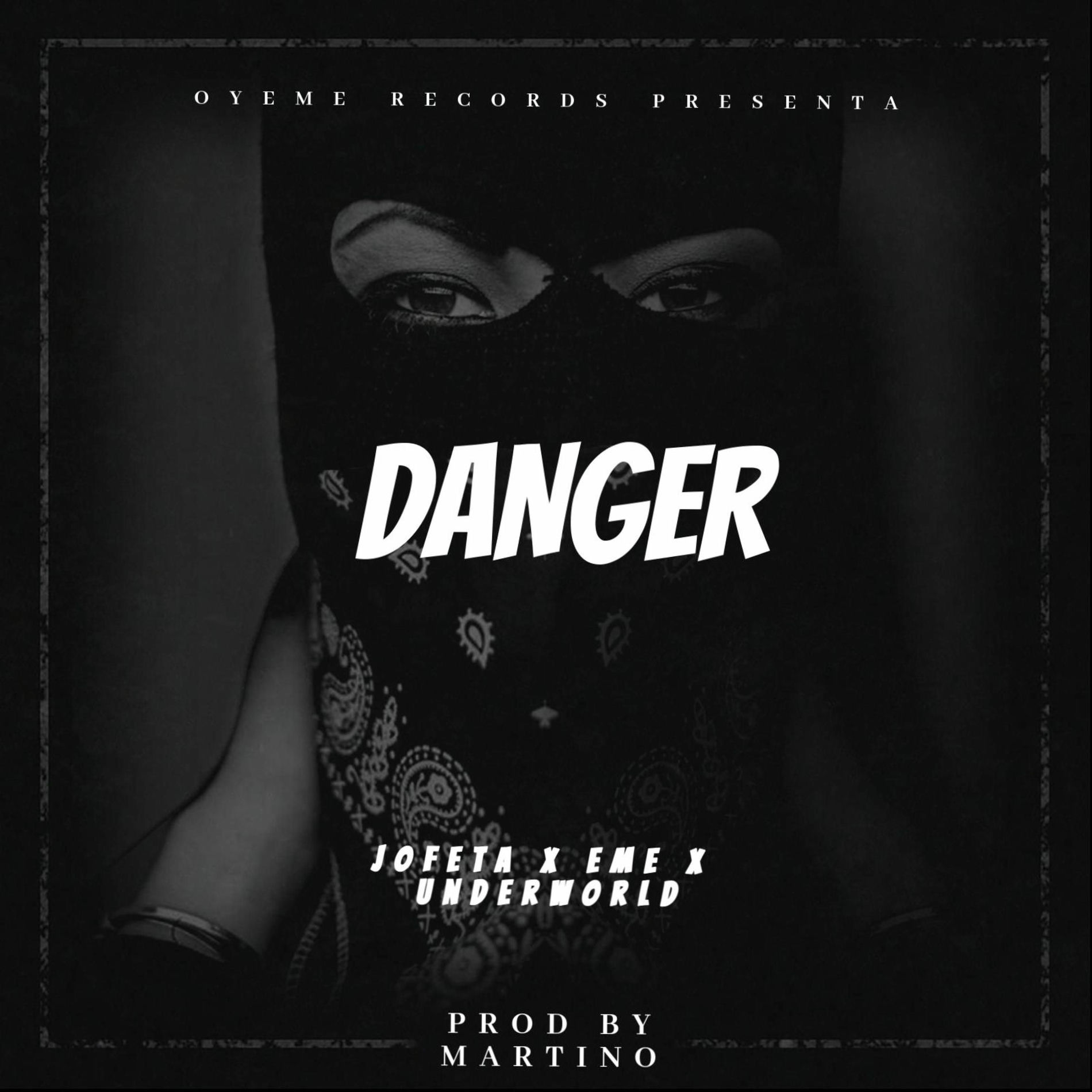Album cover of DANGER (feat JOFETA EME & UNDERWORLD)