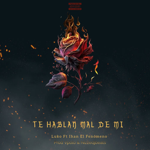 TE HABLAN MAL DE MI