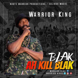 Cover of Blak Ah Kill Blak (feat. Calibud Music)