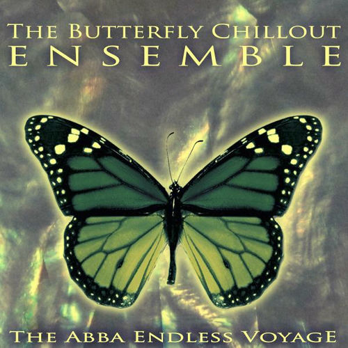 The Butterfly Chillout Ensemble - The Abba Endless Voyage