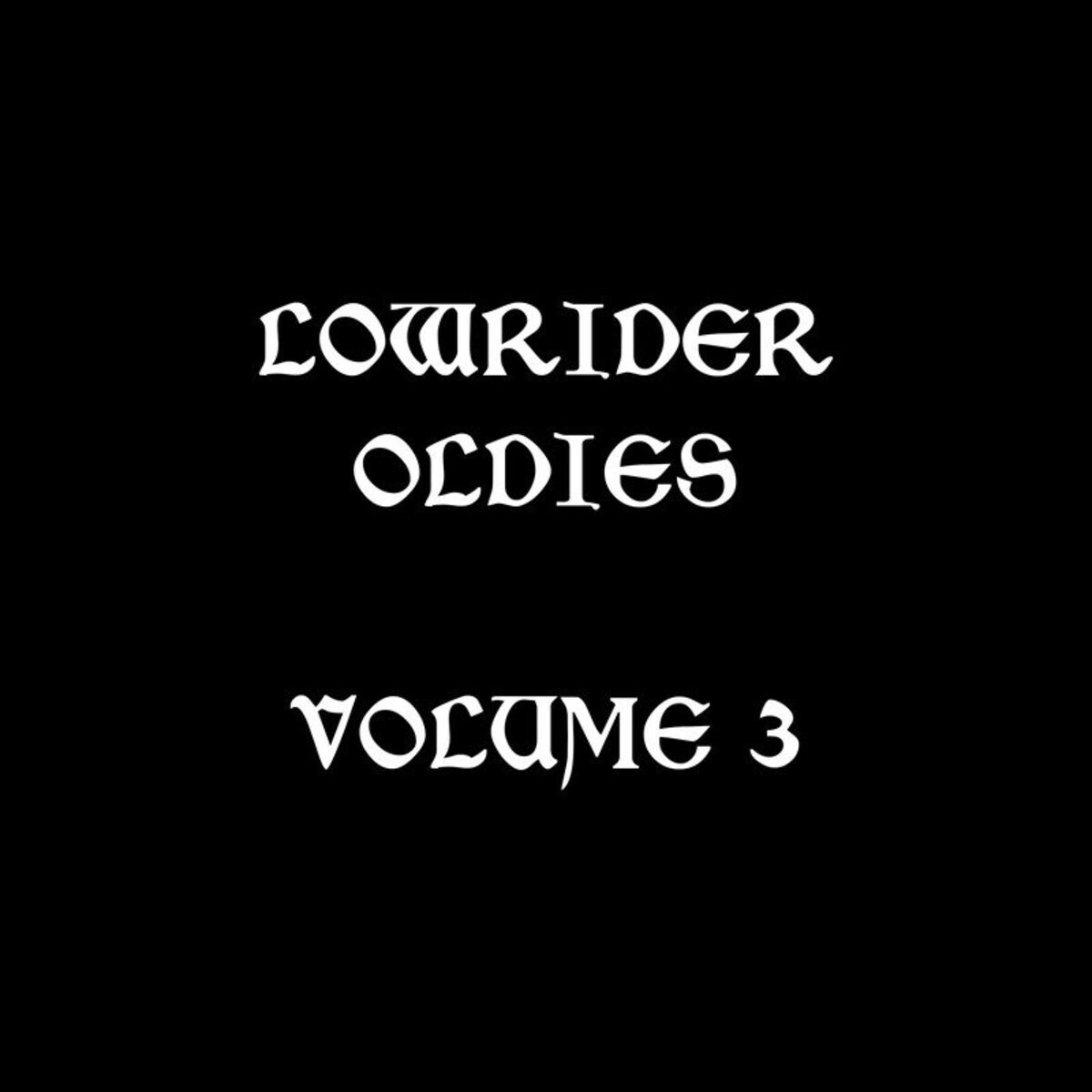 Album cover of Lowrider Oldies, Vol. 3 (Edited Version)