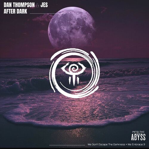  Dan Thompson & JES - After Dark (Radio & Extended Edit) (2025) 