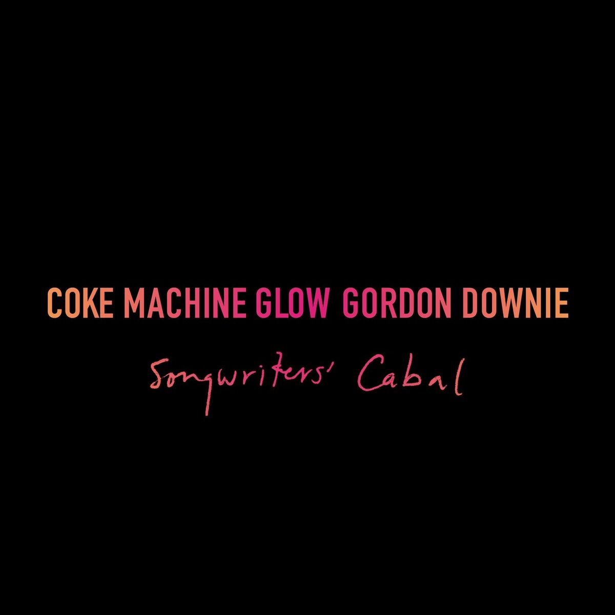 Album cover of Coke Machine Glow (Songwriters' Cabal)