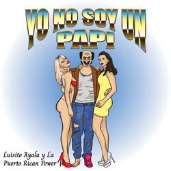 Cover of Yo No Soy Un Papi