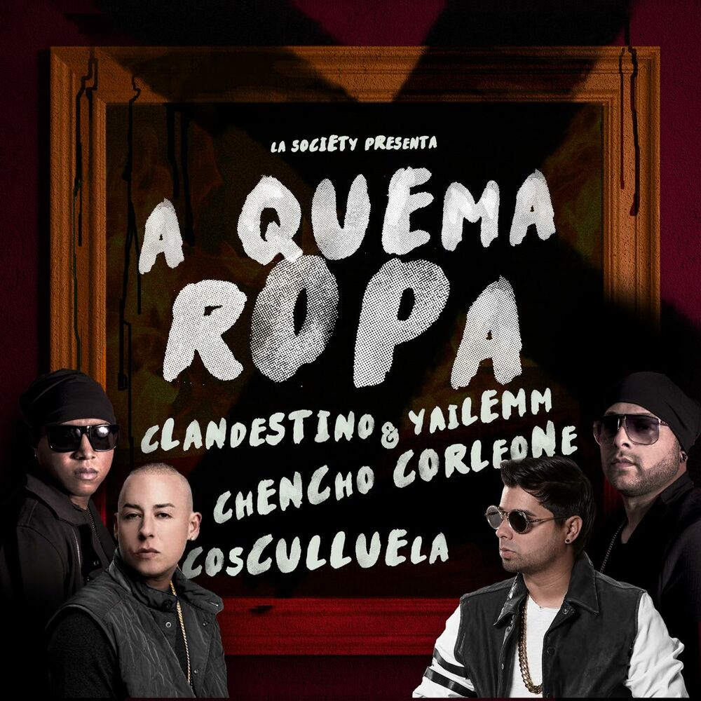 Picture of A Quema Ropa (feat. Cosculluela & Chencho Corleone)
