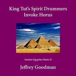 Cover of King Tut's Spirit Drummers Invoke Horus