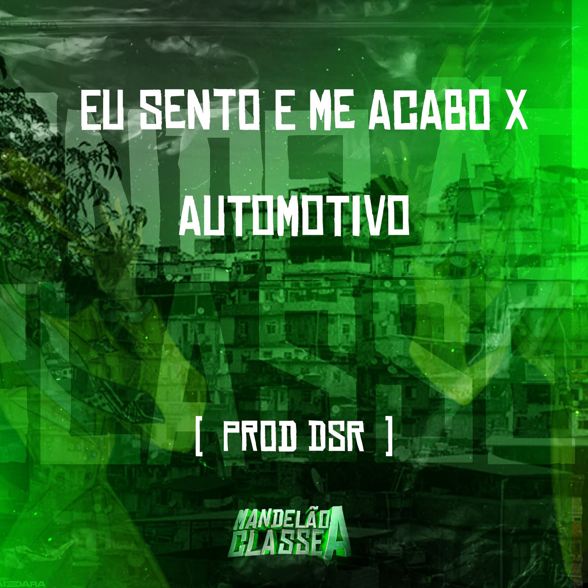 Album cover of Eu Sento e Me Acabo X Automotivo