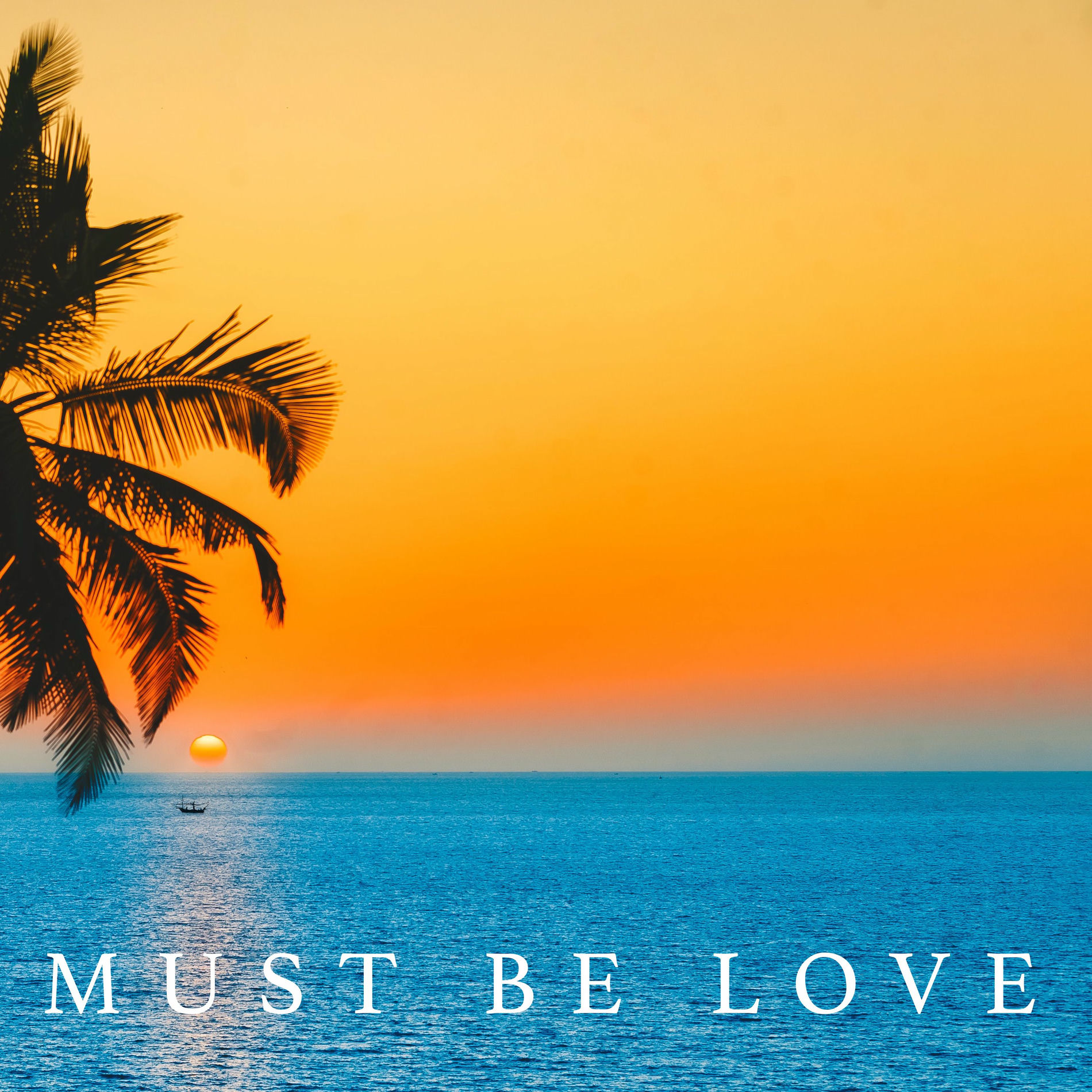 Album cover of Must Be Love