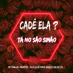 Cover of = CADÊ ELA, TÁ NO SÃO SIMÃO DANDO PROS CRIA DE NOV