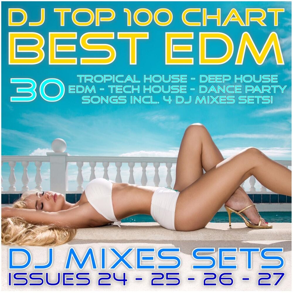Picture of DJ Top 100 Chart Best EDM (DJ Mix Sets Issues 24 - 27)