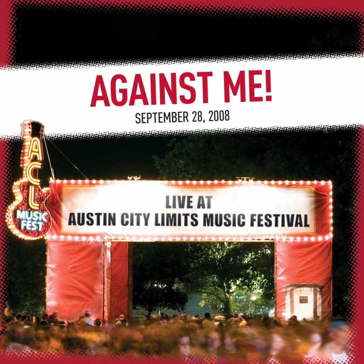 Album cover of Live at Austin City Limits Music Festival 2008: Against Me!