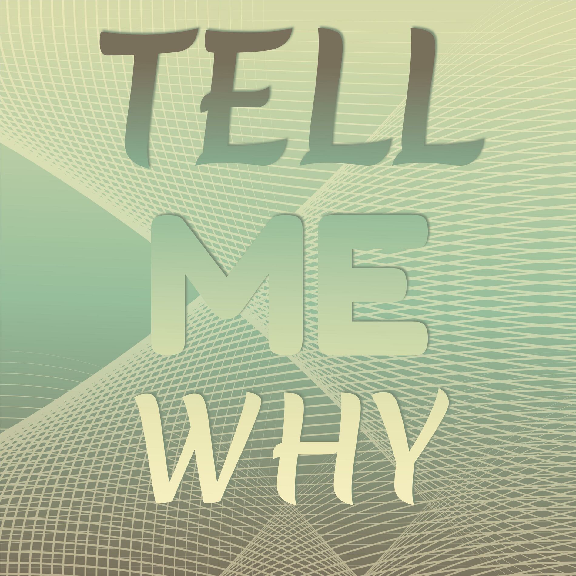 Album cover of Tell Me Why