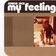 My Feeling (Daddy'S Prime Time Edit)