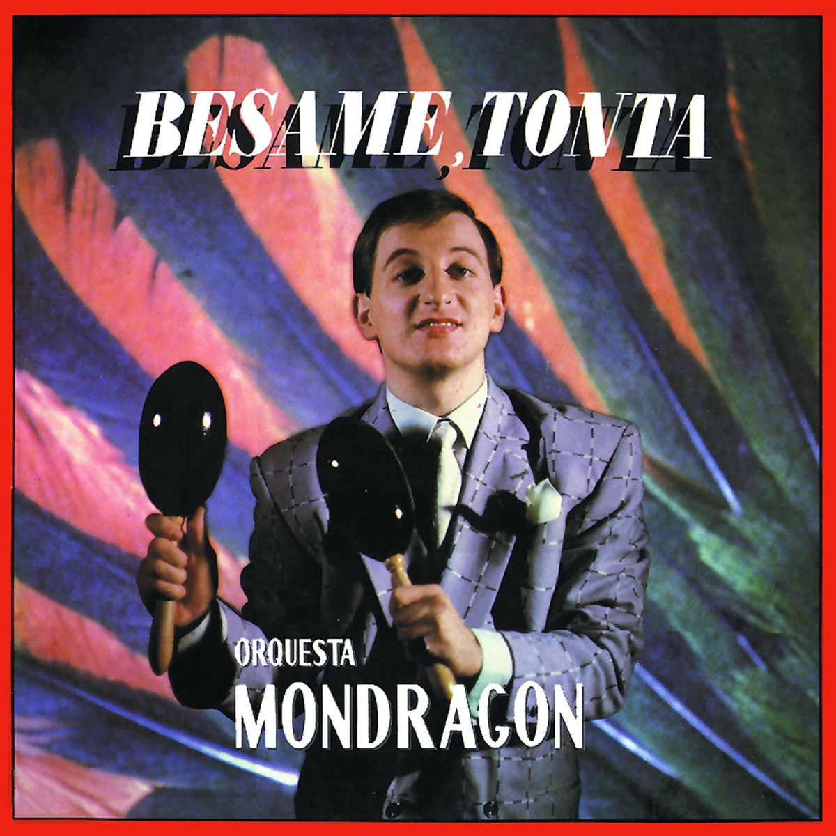 Album cover of Bésame, tonta (B.S.O.)