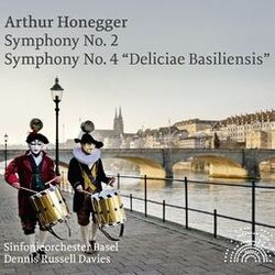 Cover of Honegger: Symphony Nos. 2 & 4 "Deliciae Basiliensis"