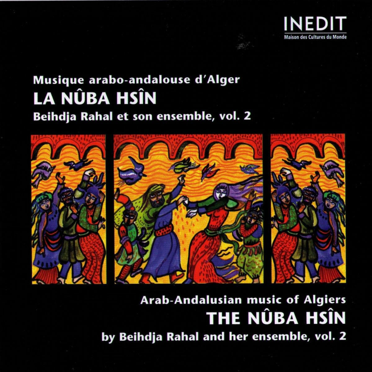 Album cover of Algérie - NÛBA HSÎN : Musique arabo-andalouse d'Alger, Vol. 2 (Algeria : Arab-Andalusian music of Algiers)