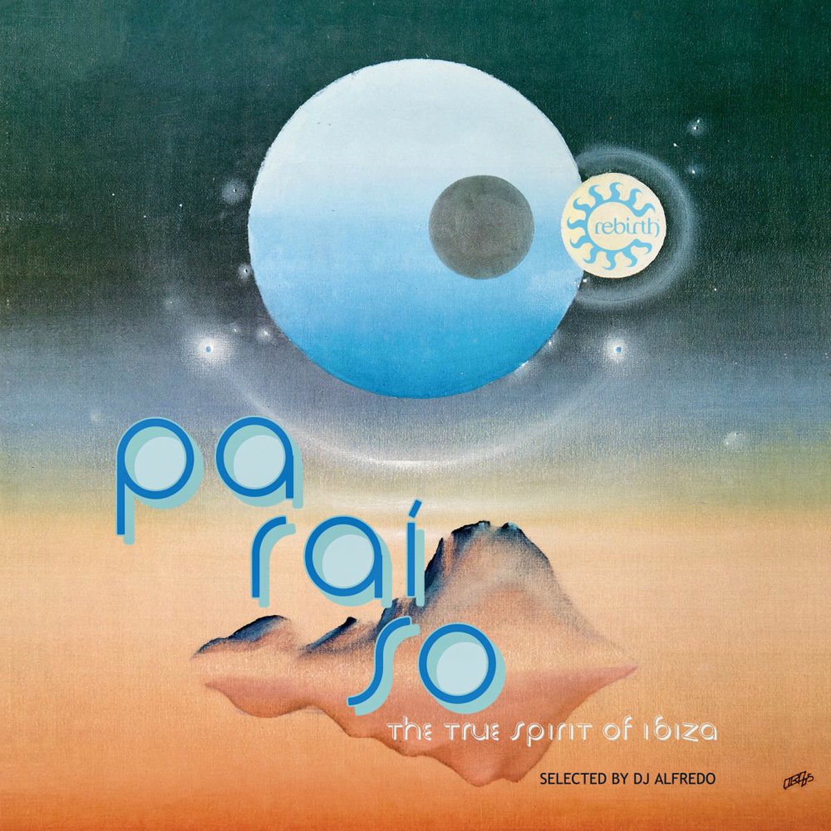 Album cover of Paraíso. The True Spirit Of Ibiza (selected by DJ Alfredo)