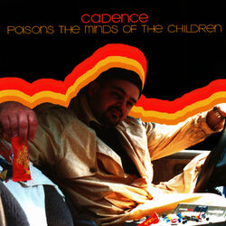 Cover of Cadence Poisons the Minds of the Children - Plus Bonus Tracks