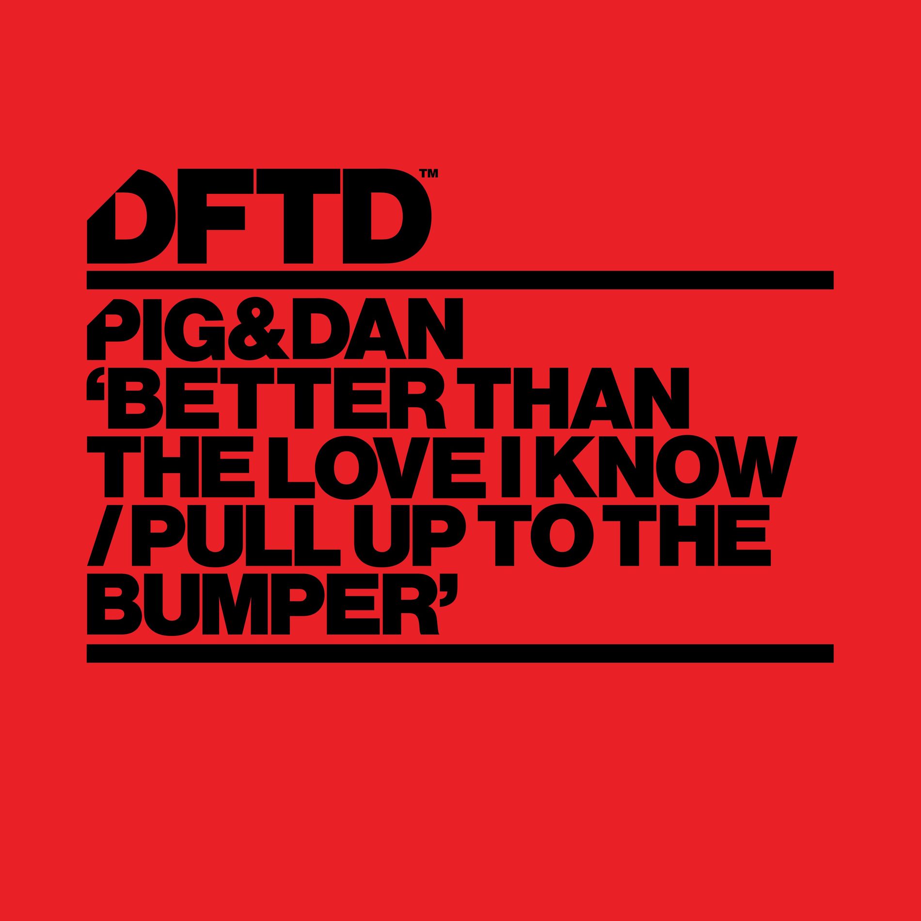 Album cover of Better Than The Love I Know / Pull Up To The Bumper