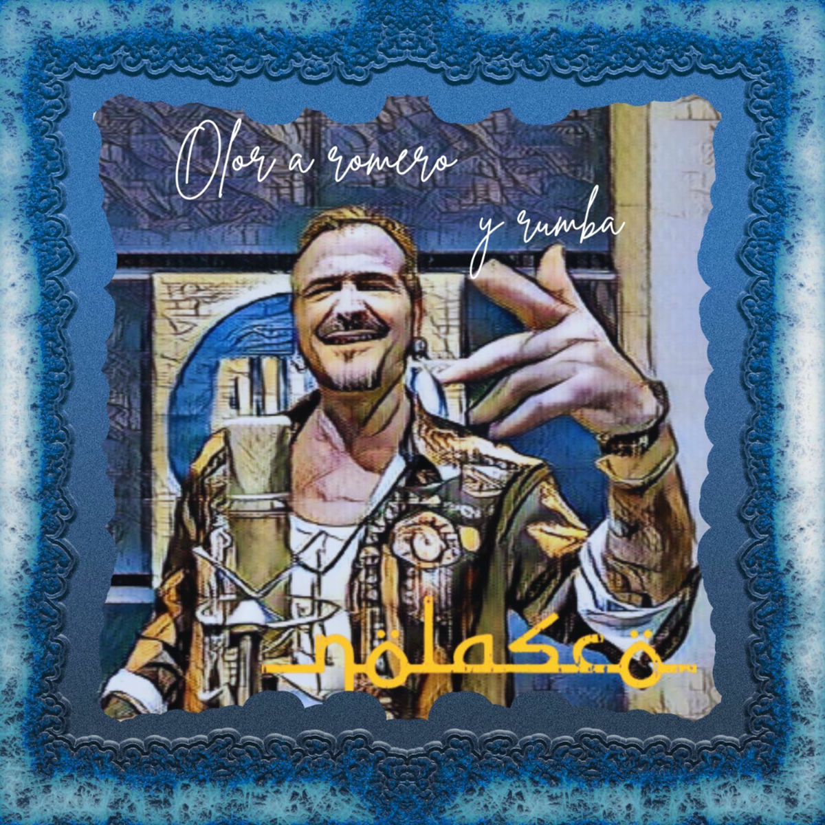 Album cover of Olor a Romero y Rumba